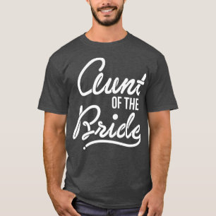 Mens Aunt Of The Bride Bachelor Party T-Shirt