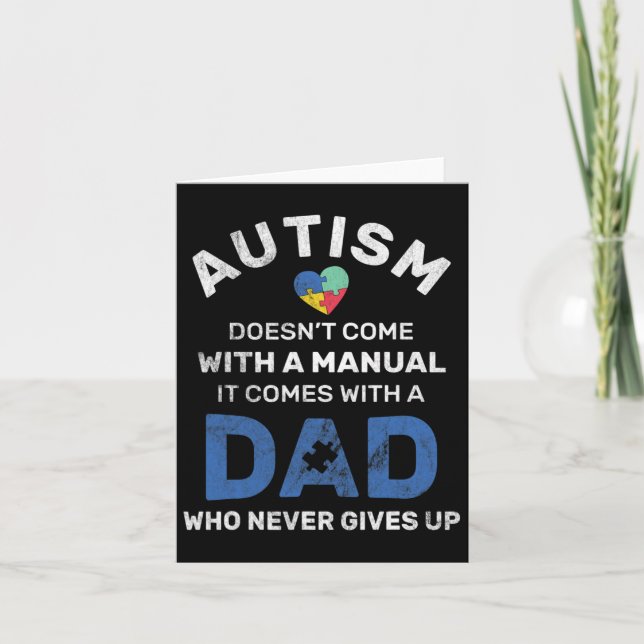 Mens Autism Dad Never Gives Up Autism Awareness Au Card (Front)