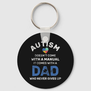 Mens Autism Dad Never Gives Up Autism Awareness Au Key Ring