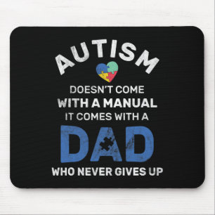 Mens Autism Dad Never Gives Up Autism Awareness Au Mouse Mat