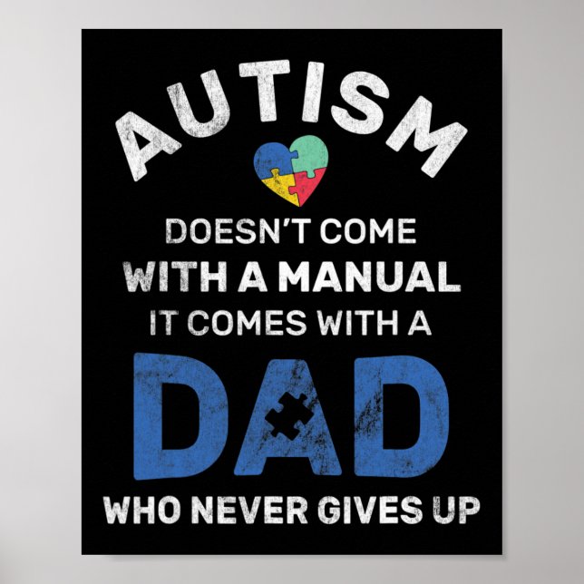 Mens Autism Dad Never Gives Up Autism Awareness Au Poster (Front)