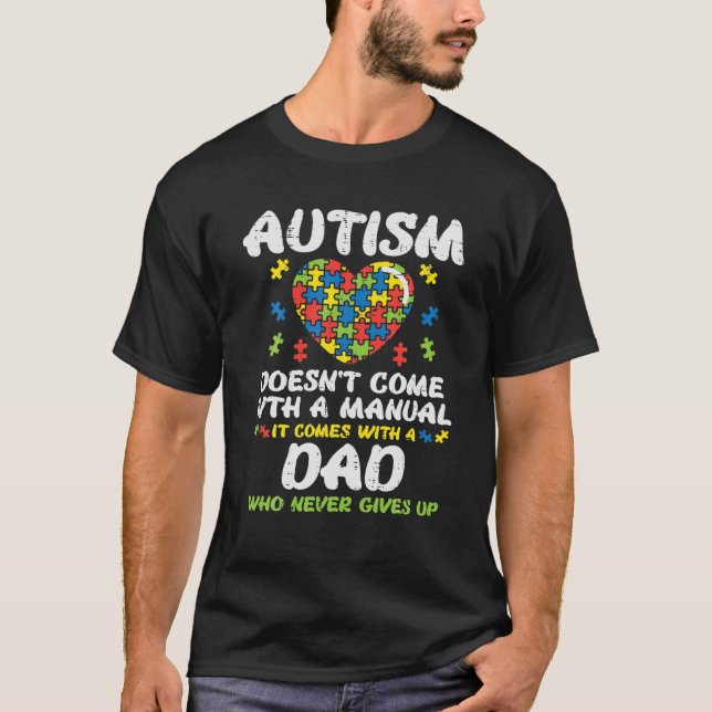 Mens Autism Doesnt Come With Manual Dad Puzzle Awa T-Shirt (Front)
