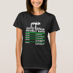 Mens Auto Repair Auto Mechanic Hourly Rate Mens Ca T-Shirt