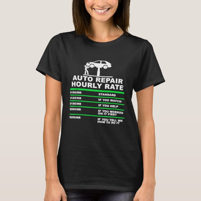 Mens Auto Repair Auto Mechanic Hourly Rate Mens Ca T-Shirt (Front)