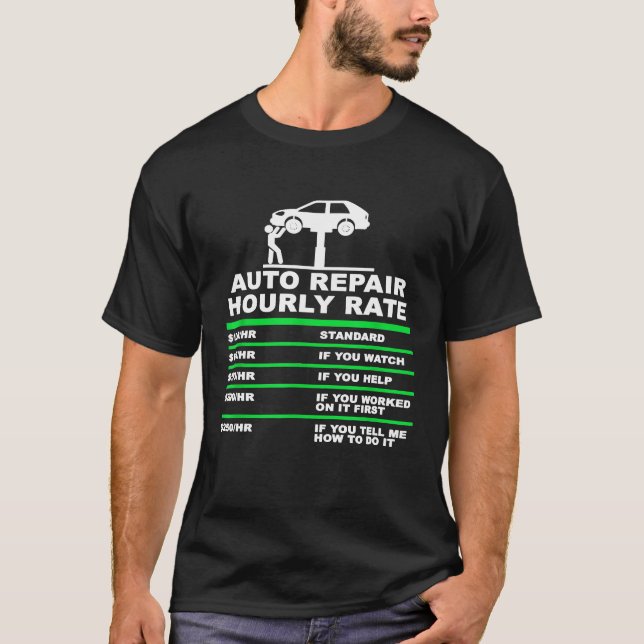Mens Auto Repair Auto Mechanic Hourly Rate Mens Ca T-Shirt (Front)