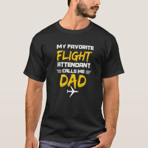 Mens Aviation For A Dad Of A Flight Attendant T-Shirt