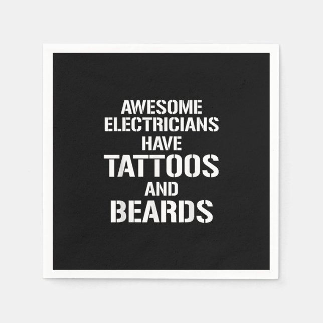 Mens Awesome Electricians Have Tattoos And Beards Napkin (Front)
