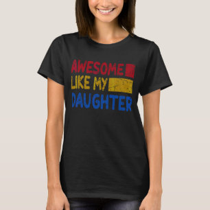 Mens Awesome Like My Daughter Father's Day  Vintag T-Shirt
