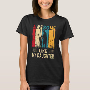 Mens Awesome Like My Daughter Vintage Father's Da T-Shirt