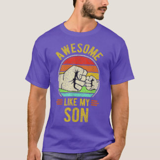 Mens AWESOME LIKE MY SON Funny Father's Day 2022 G T-Shirt