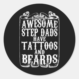 Mens Awesome Step Dads Have Tattoos And Beards Lon Classic Round Sticker