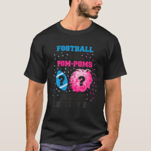 Mens Baby Gender Reveal Shirt Football Or Pom Pom 