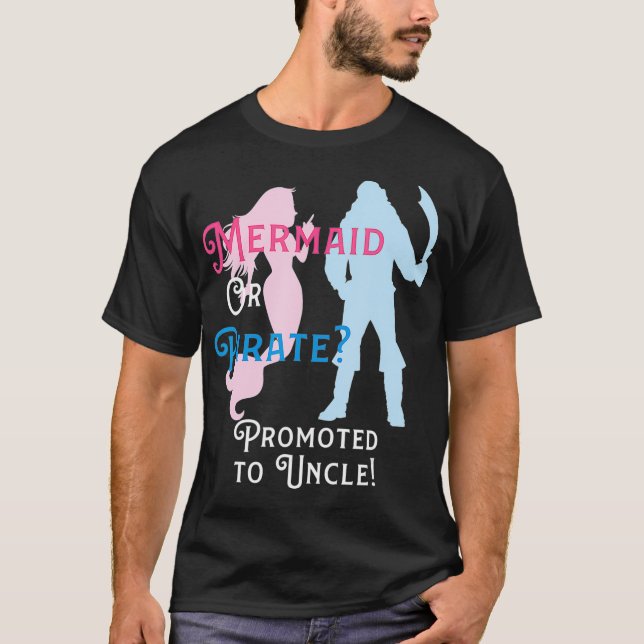 Mens Baby Gender Reveal Shirt Mermaid or Pirate Pr (Front)