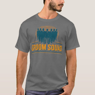 Mens Bachelor Party Groom Squad Groomsmen Gift 2 T-Shirt