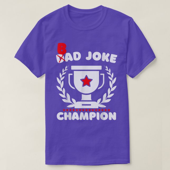Mens Bad Joke Dad Joke Champion Funny Father's Day T-Shirt (Design Front)