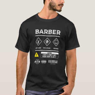 Mens Barber Warnings Safety Instructions For Use B T-Shirt
