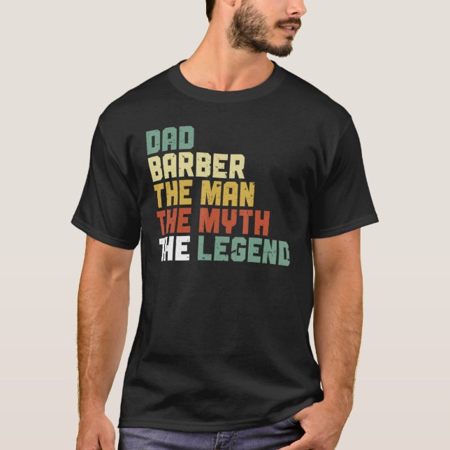 Mens Barbershop Razor Dad Barber The Man The Myth  T-Shirt (Front)