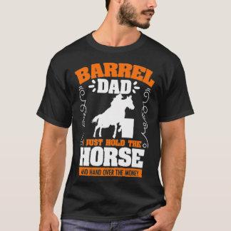 Mens Barrel Dad Barrel Racing Rodeo Horse Racer ra T-Shirt