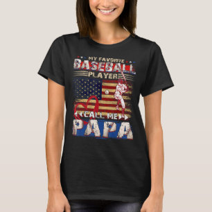 Mens Baseball Dad My Favorite Baseball Player Call T-Shirt