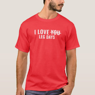 Men's Basic T-Shirt I Love Leg Days
