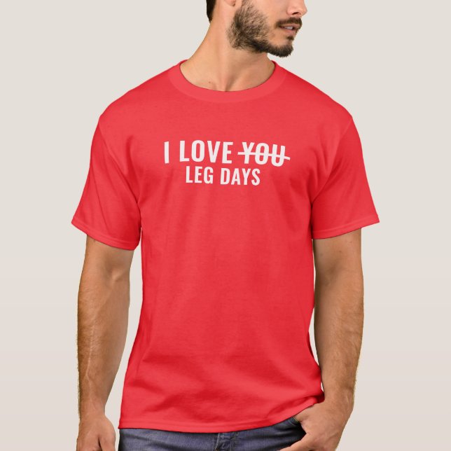 Men's Basic T-Shirt | I Love Leg Days (Front)