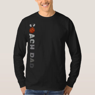 Mens Basketball   Basketball Coach Dad Father's Da T-Shirt