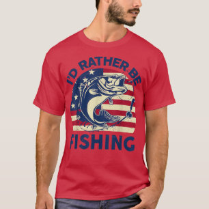 Mens Bass Fishing Funny Id Rather Be Fishing Fish T-Shirt