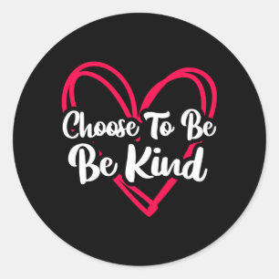 Mens Be Kind Motivational Kindness Inspirational Classic Round Sticker