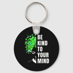 Mens Be Kind To Your Mind Mental Health Awareness Key Ring