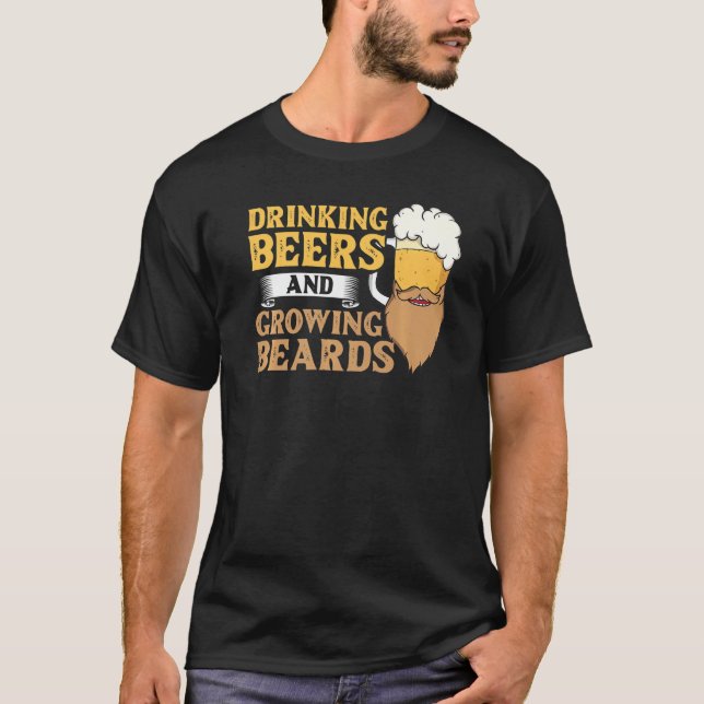 Mens Beard And Beer Drinking Hair Growing Growth T-Shirt (Front)