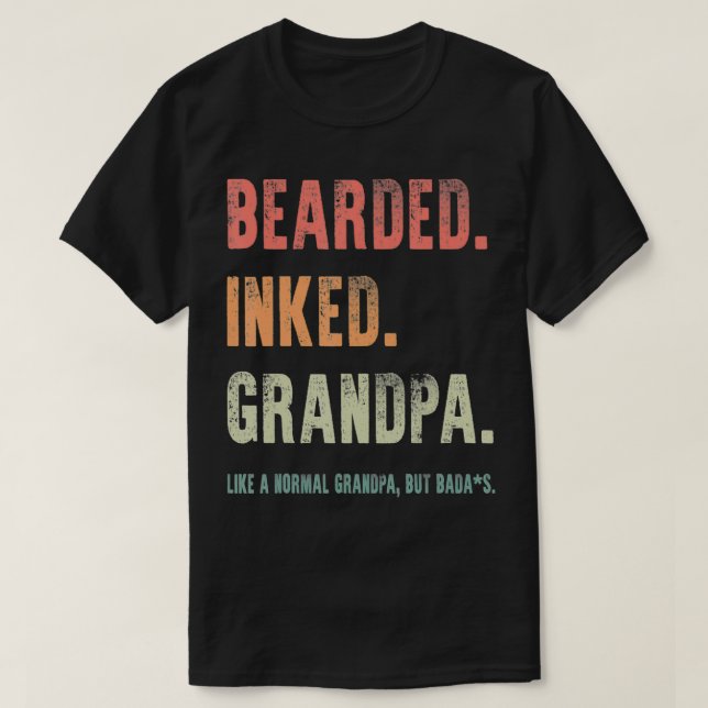 Mens Bearded Inked Grandpa Like A Normal Grandpa F T-Shirt (Design Front)