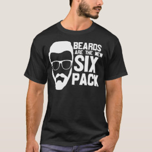 Mens Beards Are The New Six Pack Father's Day T-Shirt