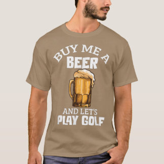 Mens Beer Golf Father's Day Drinking Drink Beer Hu T-Shirt