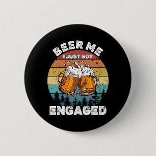 Mens Beer Got Engaged Funny Party Celebration 6 Cm Round Badge