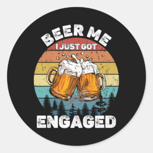 Mens Beer Got Engaged Funny Party Celebration Classic Round Sticker