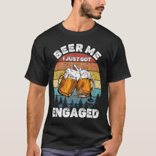 Mens Beer Got Engaged Funny Party Celebration T-Shirt