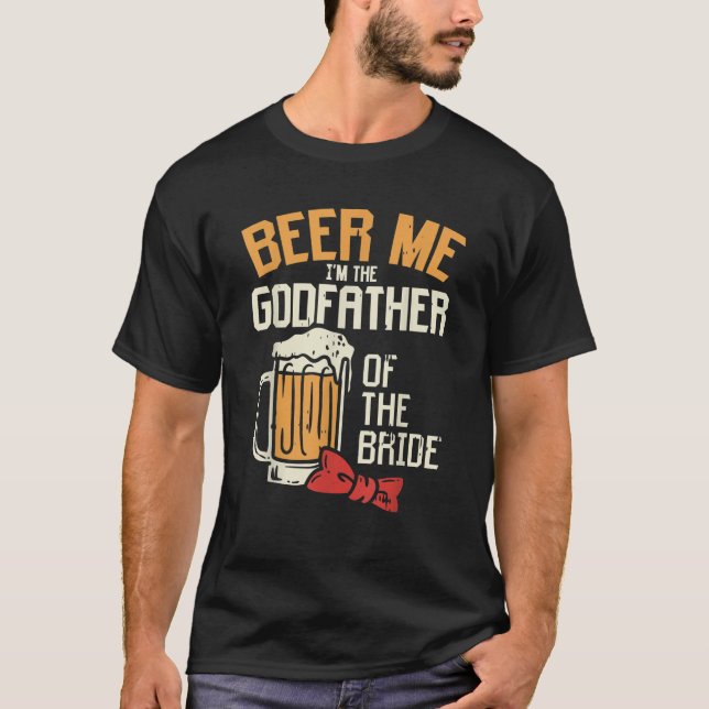 Mens Beer Me Godfather Of Bride Wedding Party Rehe T-Shirt (Front)