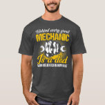 Mens Behind Every Great Mechanic Is A Dad T-Shirt<br><div class="desc">Mens Behind Every Great Mechanic Is A Dad Mechanic Dad Gift. Perfect gift for your dad,  mum,  papa,  men,  women,  friend and family members on Thanksgiving Day,  Christmas Day,  Mothers Day,  Fathers Day,  4th of July,  1776 Independant day,  Veterans Day,  Halloween Day,  Patrick's Day</div>