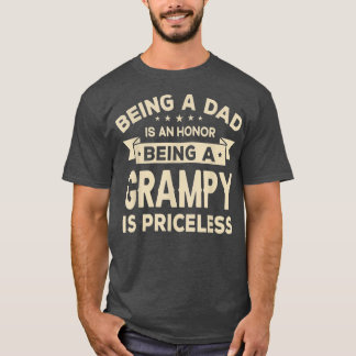 Mens Being a DAD is an HONOR Being a GRAMPY is T-Shirt