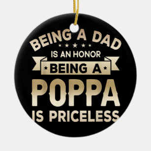 Mens Being a DAD is an HONOR Being a POPPA is Ceramic Tree Decoration