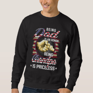 Mens Being A Dad Is An Honour Being A Grandpa Is P Sweatshirt