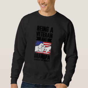 Mens being a veteran and grandad makes my life com sweatshirt