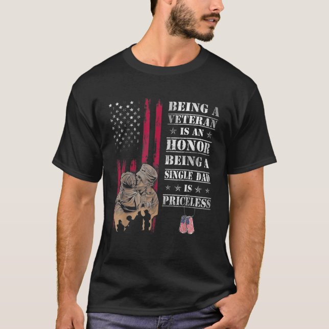 Mens Being A Veteran Is An HONOR Being A Single Da T-Shirt (Front)