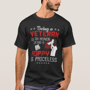Mens Being A Veteran Is An Honour A Poppy Is Price T-Shirt