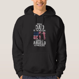 Mens Being Dad Is An Honor Being Abuelo Is Pricele Hoodie