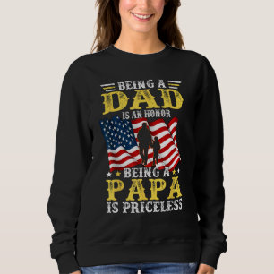 Mens Being Dad is an Honor Being Papa is Priceless Sweatshirt