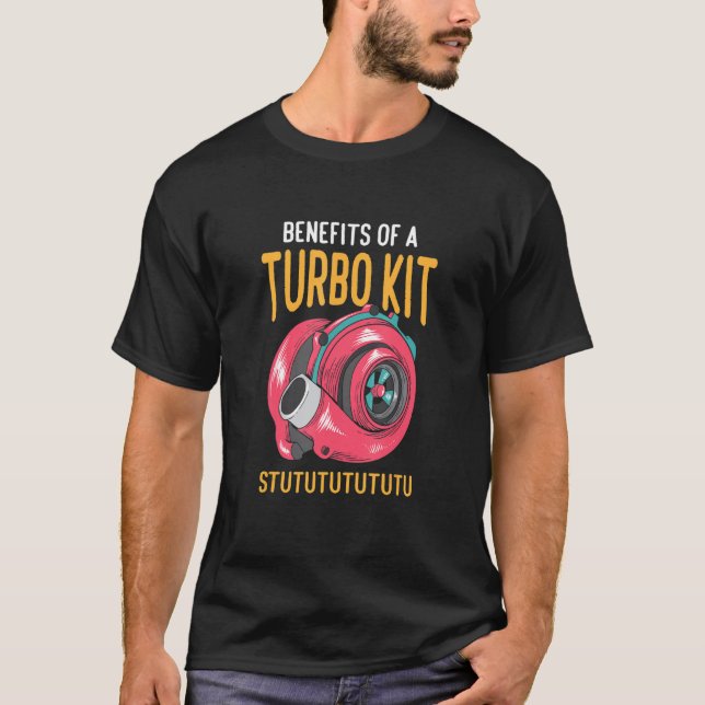 Mens Benefits Of A Turbo Kit   Turbo Charger Car T T-Shirt (Front)