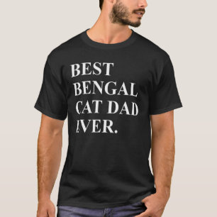 Mens Bengal Cat Dad Apparel Unique Dads Design T-Shirt