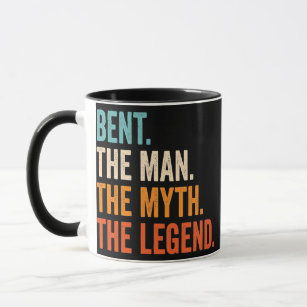 Mens Bent The Man The Myth The Legend First Name Mug