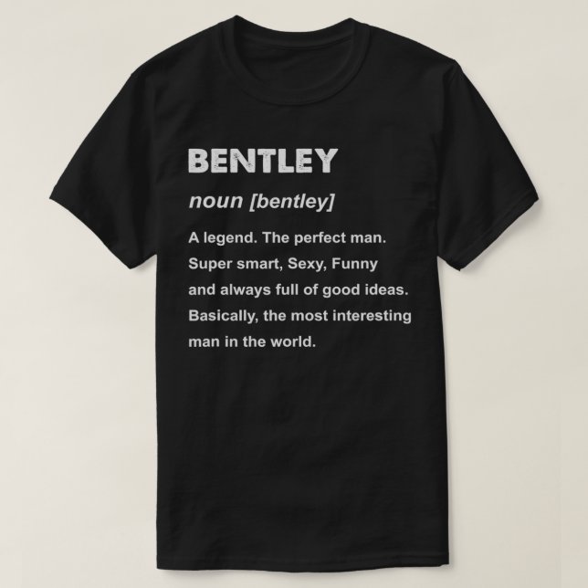 Mens Bentley Name Gift  T-Shirt (Design Front)